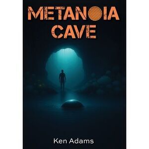 Metanoia Cave -- Ken Adams